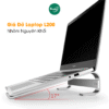 Giá Đỡ Laptop L200 Nhôm Nguyên Khối Chống Rung Chống Trượt Hỗ Trợ Tản Nhiệt