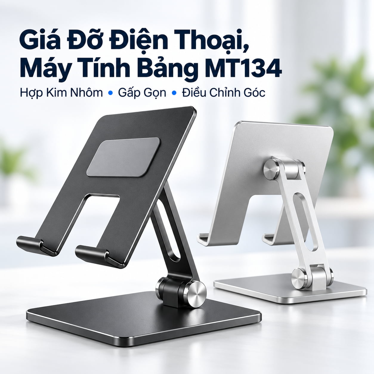 Giá Đỡ Điện Thoại, Máy Tính Bảng MT134 – Hợp Kim Nhôm, Gấp Gọn, Điều Chỉnh Góc 1 Giá đỡ MT134 điện thoại máy tính bảng hợp kim nhôm gấp gọn, điều chỉnh góc